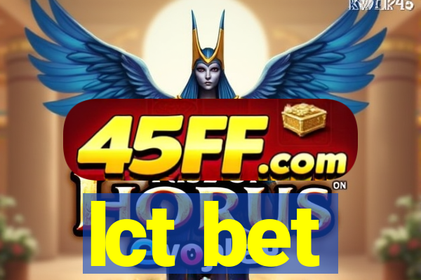 lct bet